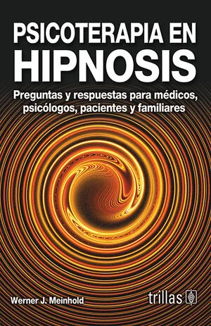 Guía esencial para la psicoterapia con hipnosis