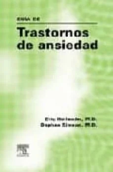 Guía Completa sobre los Trastornos de Ansiedad