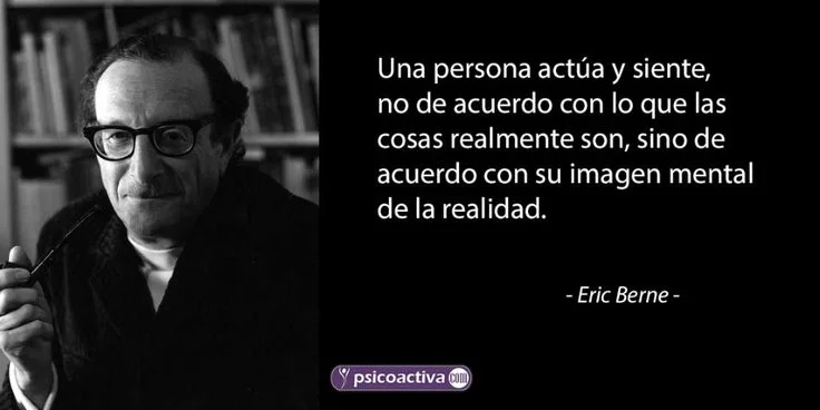 Las mejores citas de Eric Berne para reflexionar