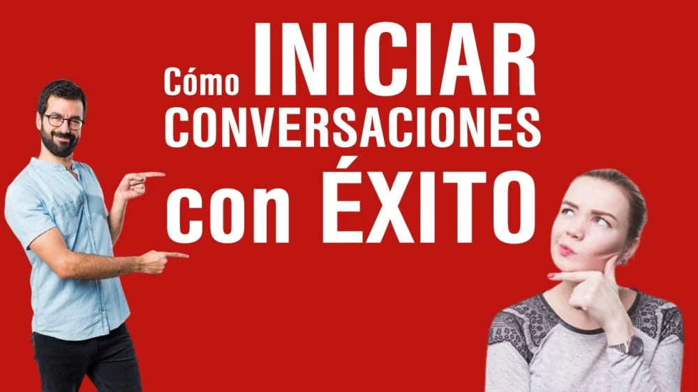 Inicia una conversación con éxito