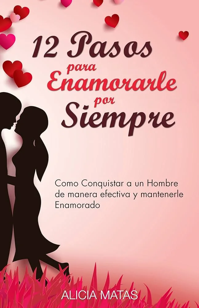 Secretos para conquistar y enamorar con éxito