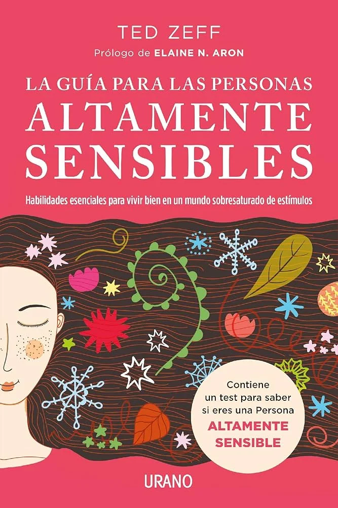 Cuida tu sensibilidad: Guía para personas altamente sensibles