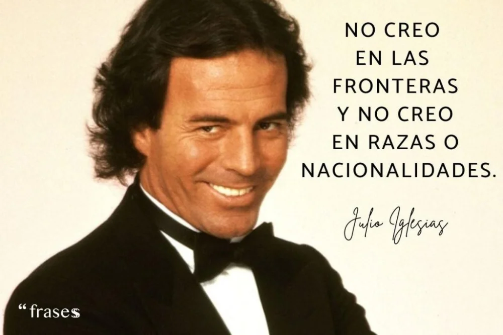 Citas Memorables de Julio Iglesias