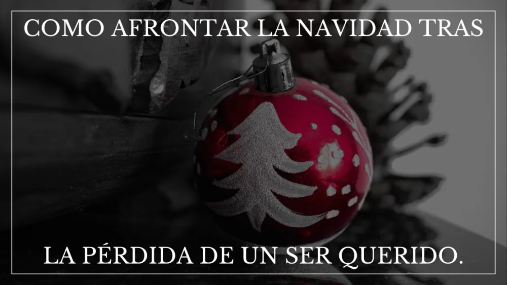 Cómo afrontar la Navidad tras la pérdida de un ser querido