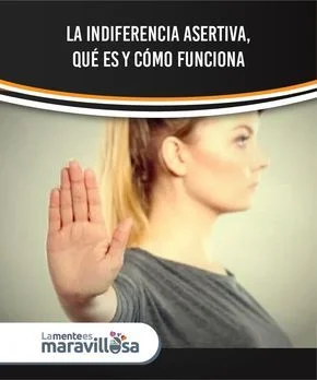 El Poder de la Indiferencia Asertiva