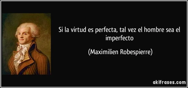 Citas memorables de Maximilien Robespierre