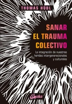 Sanando Heridas Compartidas: Entendiendo el Trauma Colectivo