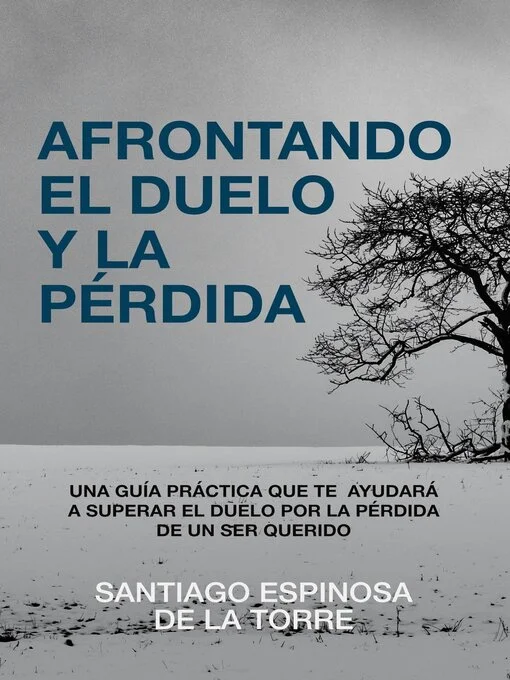 Afrontando la Pérdida: Caminos para el Duelo