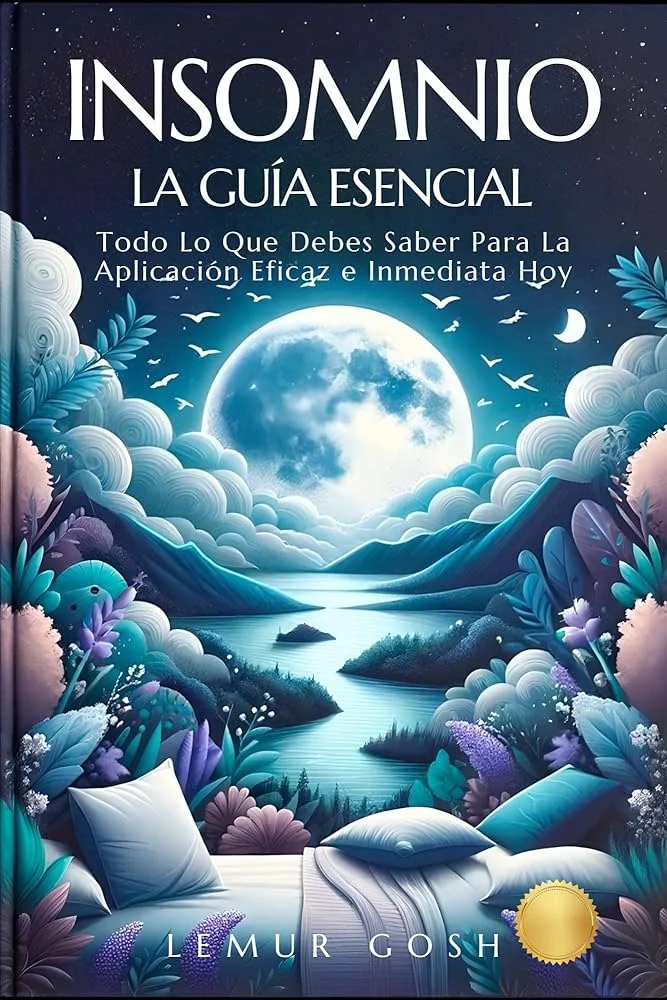 Todo sobre el Insomnio: Una guía esencial