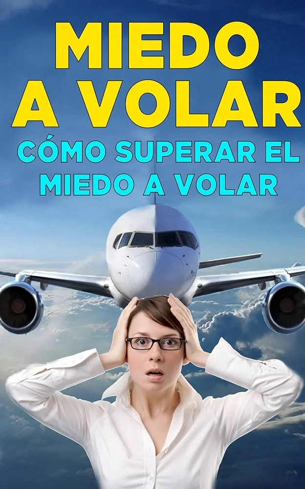 Cómo superar el miedo a volar en avión