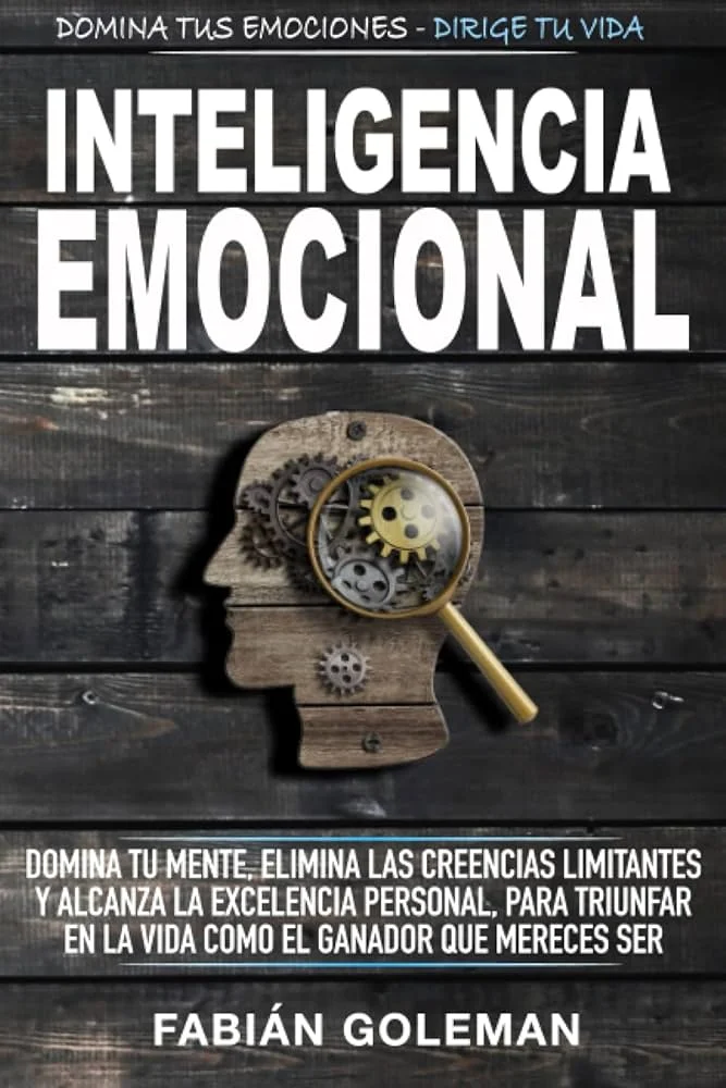 Domina la inteligencia emocional en tu día a día