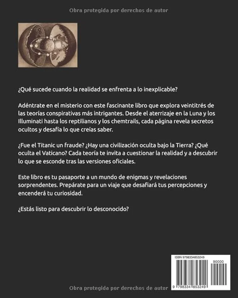 Misterios y Enigmas: Lo Que Esconden las Teorías Conspirativas