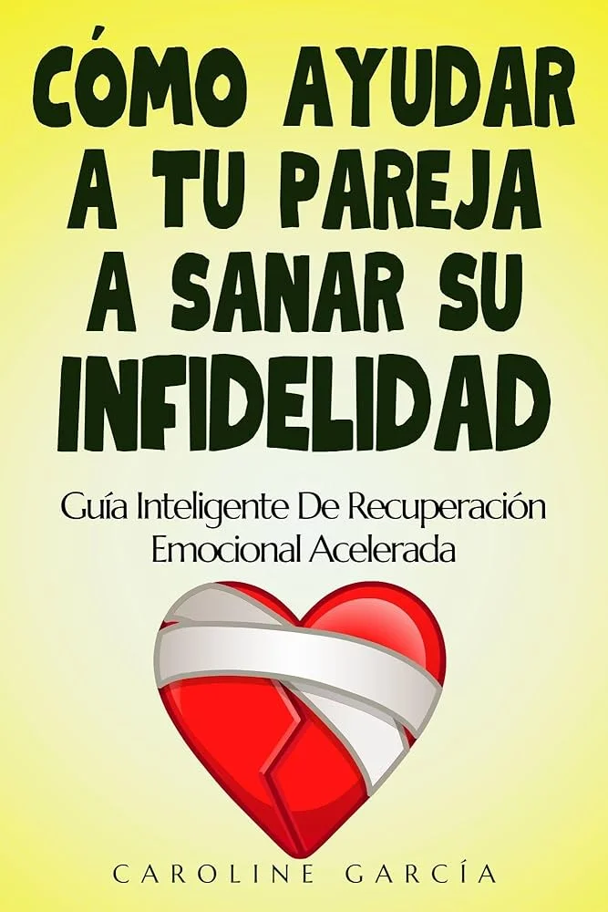 Cómo superar una infidelidad y sanar la relación