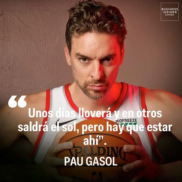 Las sabias palabras de Pau Gasol