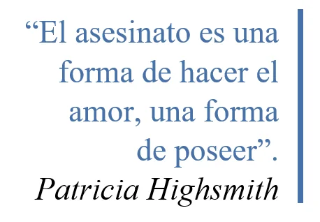 Reflexiones de Patricia Highsmith en Palabras