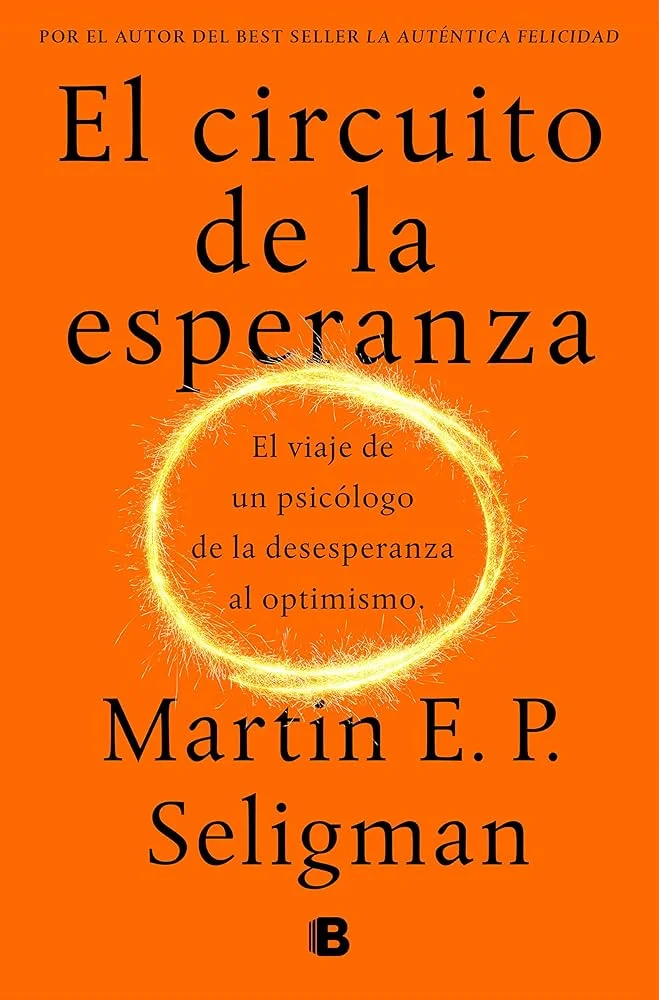 El poder del optimismo: circuito de esperanza de Seligman