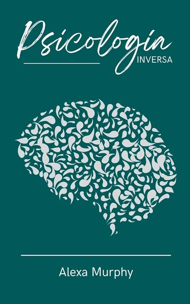 El Poder Oculto de la Psicología Inversa