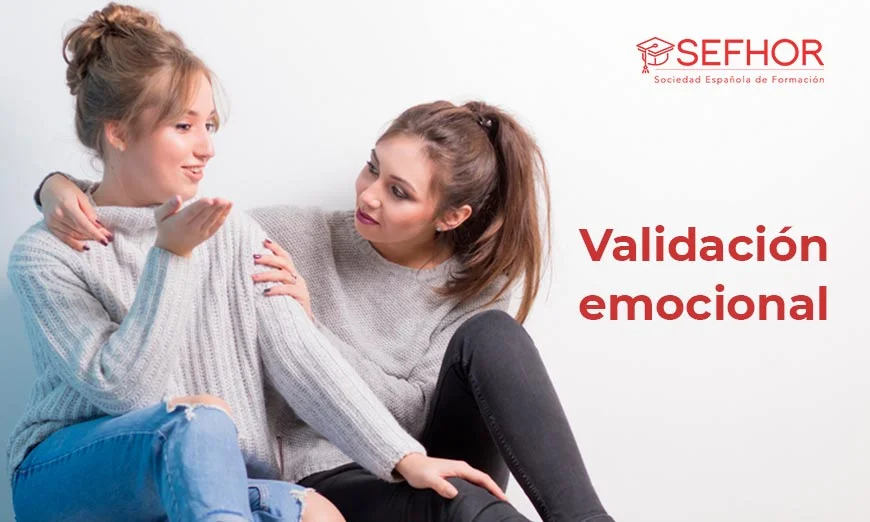 Mejora tu habilidad de validación emocional
