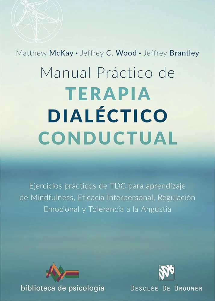 Guía Práctica de la Terapia Dialéctica Conductual