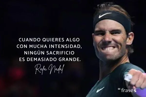 Las mejores citas inspiradoras de Rafa Nadal