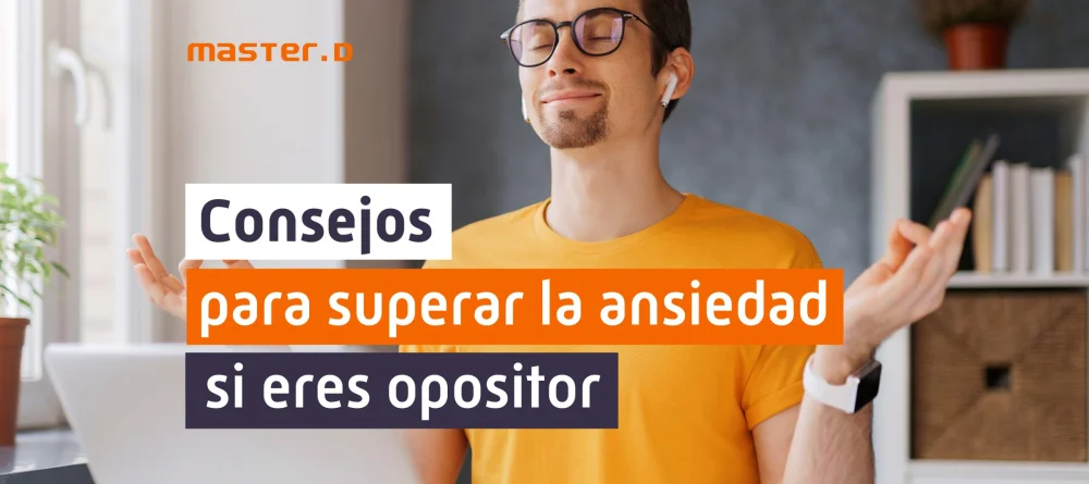 Estrategias Efectivas para Manejar la Ansiedad en Oposiciones