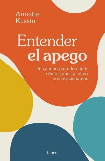 Los secretos del apego: cómo entenderlo mejor