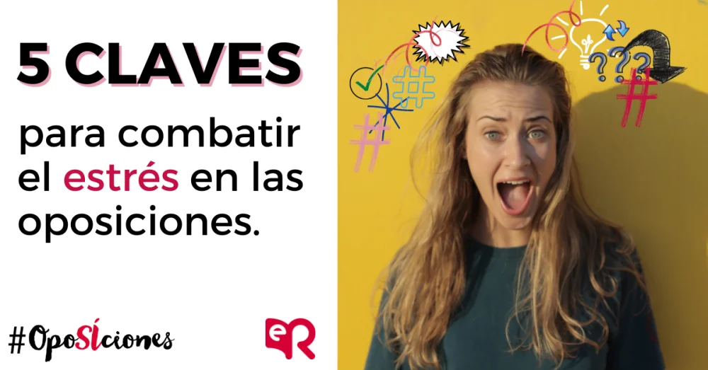 Claves para mejorar la gestión del estrés en oposiciones