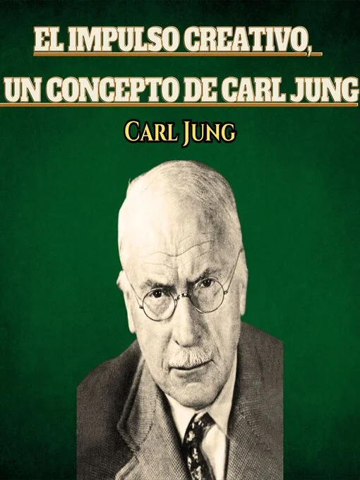 Carl Jung: El Daimon y el Impulso Creativo