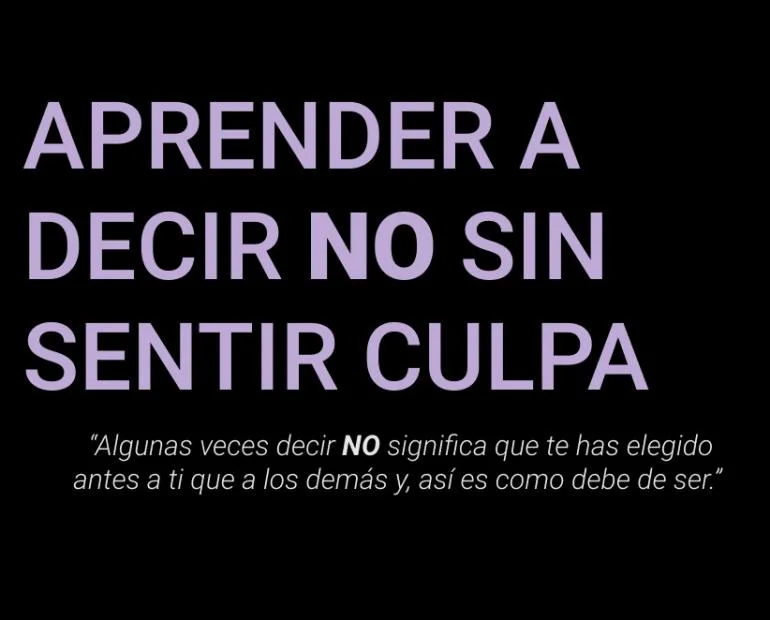 Aprende a decir no sin culpa alguna