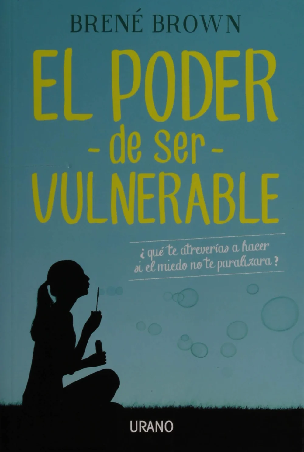 La fuerza oculta de la vulnerabilidad en ti
