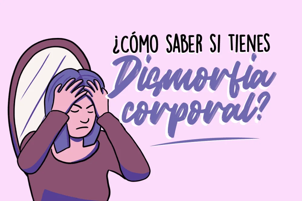 Identifica si padeces trastorno dismórfico corporal