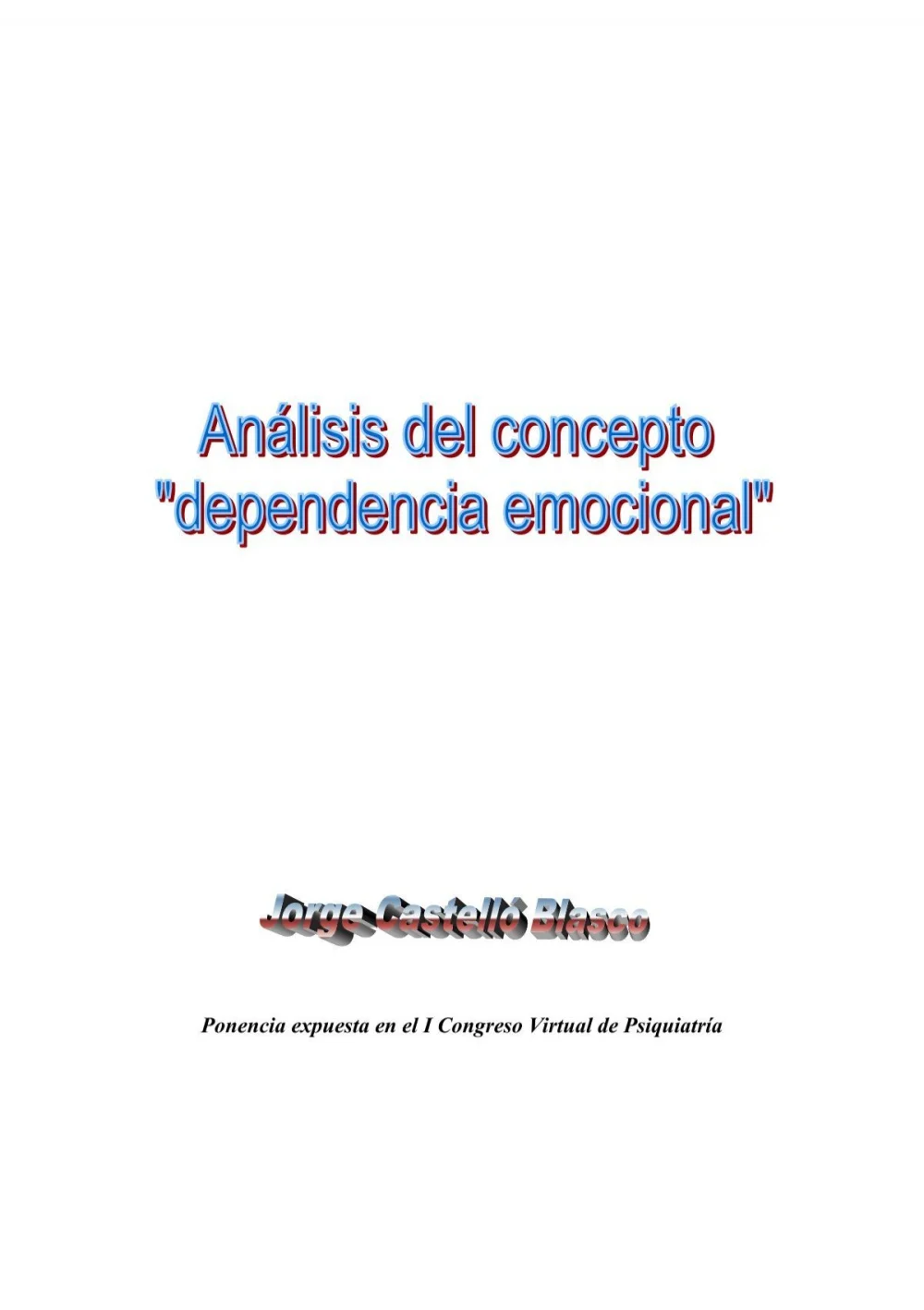 Entendiendo la dependencia emocional: definición y tratamiento esencial
