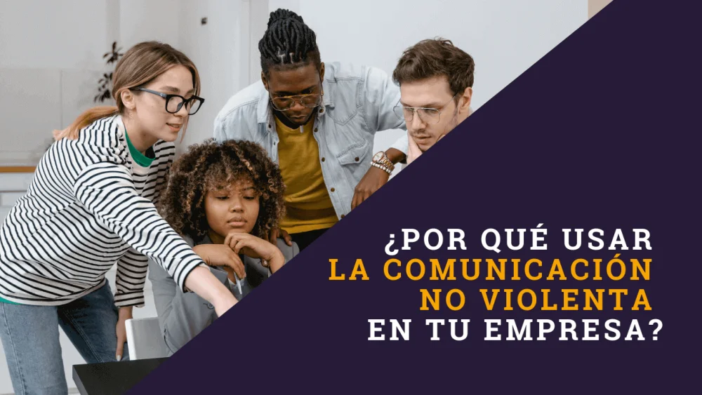 Guía para implementar la comunicación no violenta en discusiones