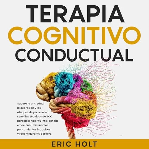 Domina tus emociones con terapia cognitivo-conductual