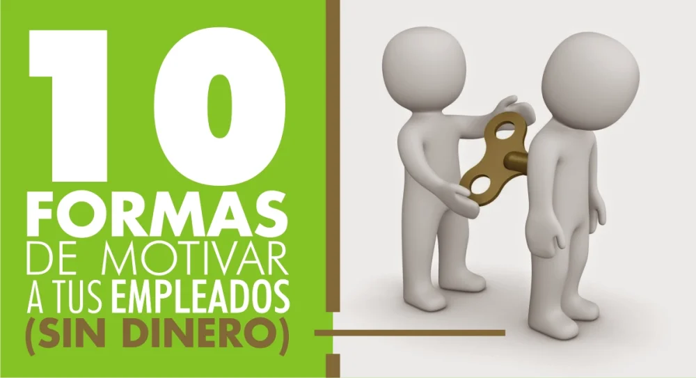 Estrategias para motivar empleados sin usar dinero