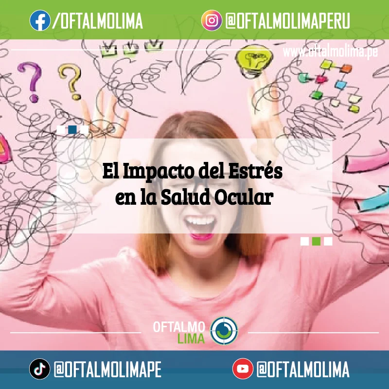 Impacto del estrés en la salud ocular