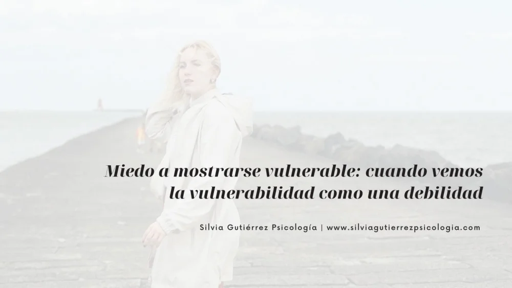 Supera el miedo a la debilidad interior y emocional
