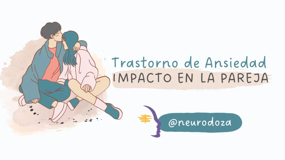 Impacto del trastorno de ansiedad generalizada en las relaciones