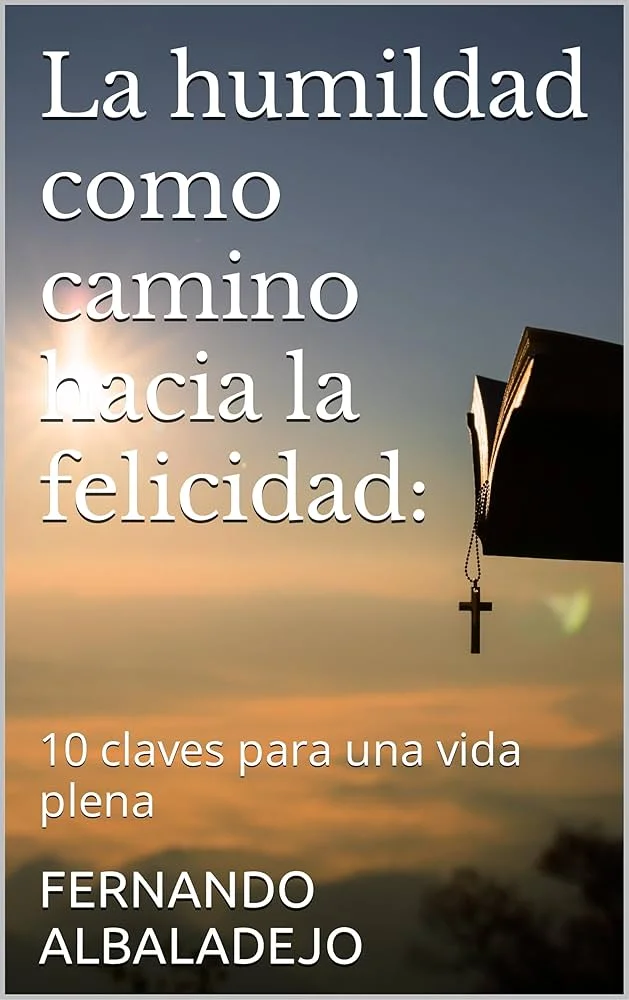 Guía para Cultivar la Humildad en Tu Vida