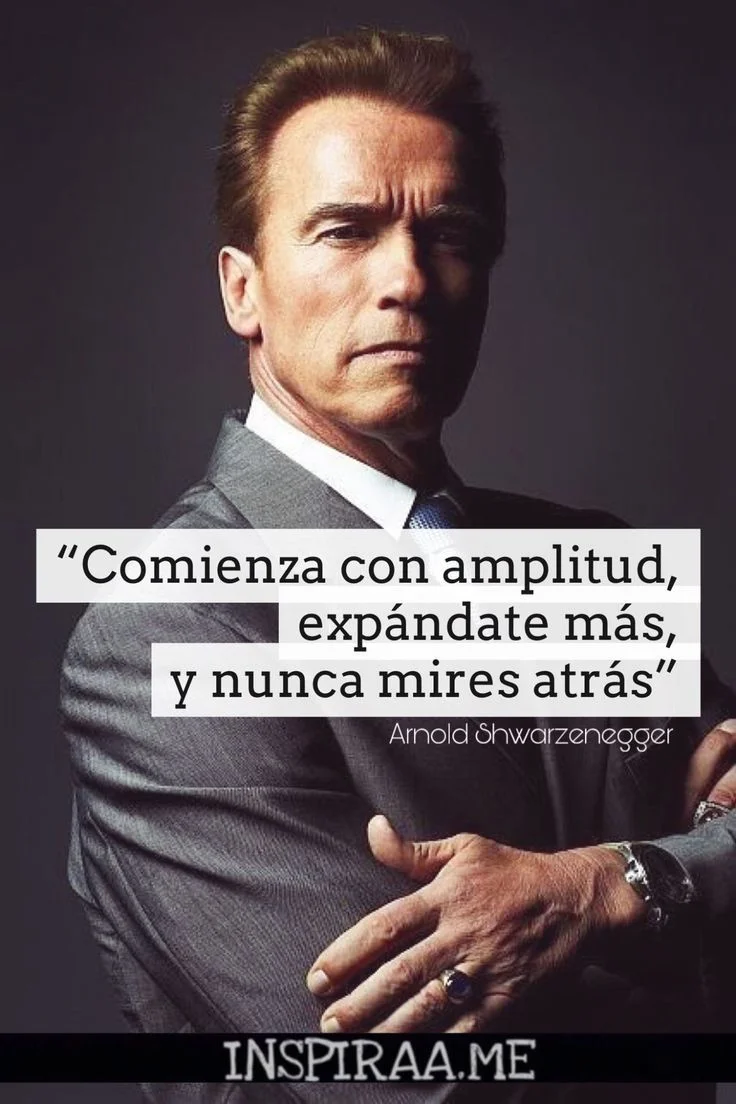 Citas Inspiradoras de Arnold Schwarzenegger