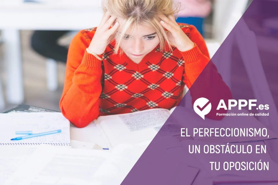 Estrategias para gestionar el perfeccionismo al preparar oposiciones