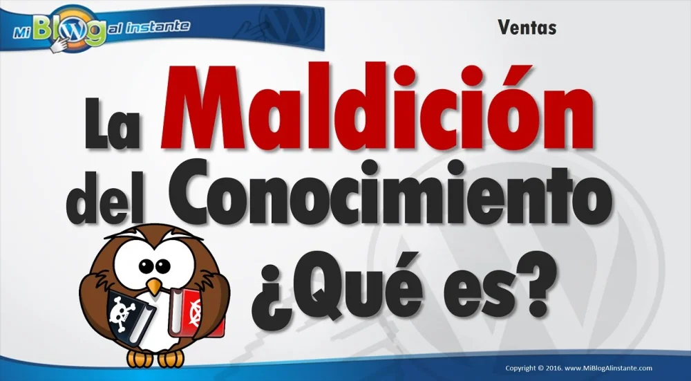 Los Misterios de la Maldición del Conocimiento