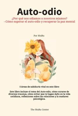 Transforma tu vida superando el autoodio