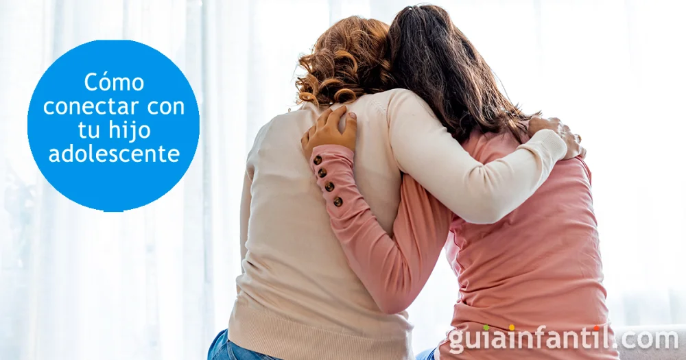 Comprende y conecta con tu hijo adolescente