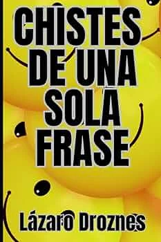 Frases para Disfrutar y Reír Sin Parar