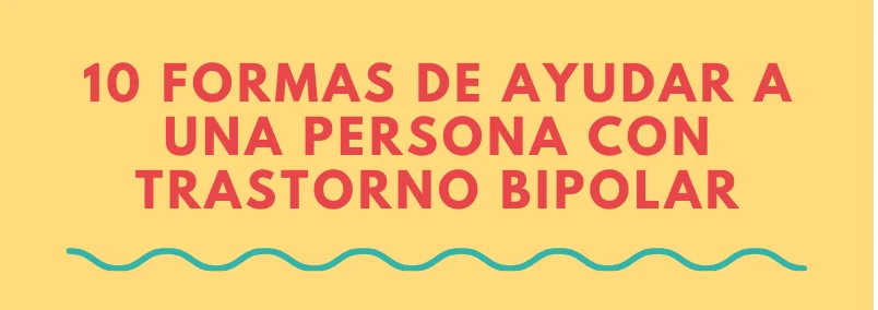 Guía para apoyar a alguien con trastorno bipolar