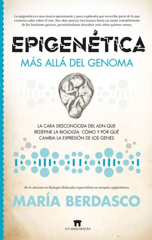 Los secretos de la epigenética: más allá del ADN