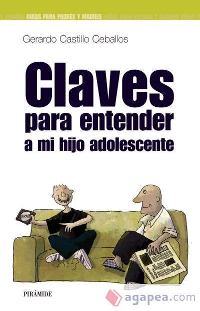 Guía para entender a tu hijo adolescente en la crianza