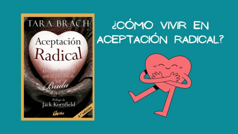 Significado y práctica de la aceptación radical
