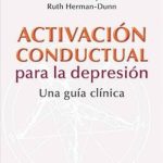 Estrategias de Activación Conductual para Superar la Depresión